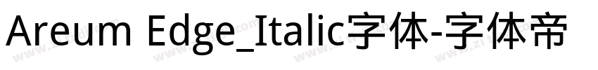 Areum Edge_Italic字体字体转换